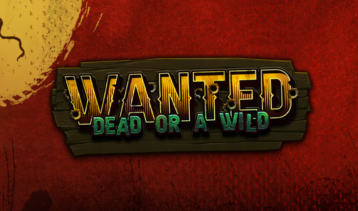 Wanted Dead or a Wils Slot Preview